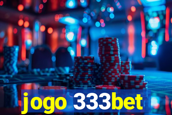 jogo 333bet